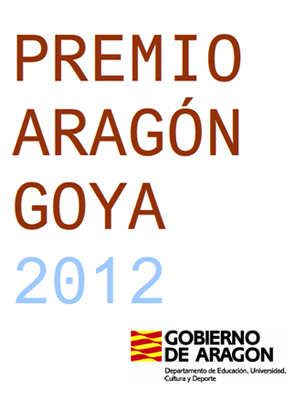 Premio Aragon-Goya 2012 Premio Aragon-Goya 2012